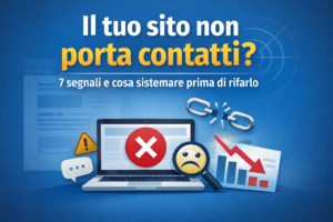 Sito non porta contatti: 7 errori che bloccano le richieste